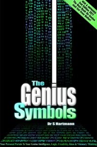 The Genius Symbols, 2nd Edition: Your Portal to Creativity, Imagination and Innovation by Silvia Hartmann
