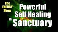 Self Healing In Sanctuary - Ideas, Tips & Advice