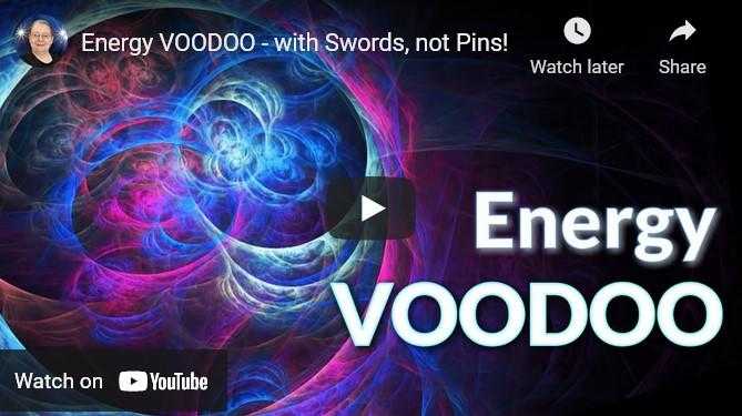 Energy Voodoo - Using The Swords Of Light Against Entities, Companies, Corporations & More!